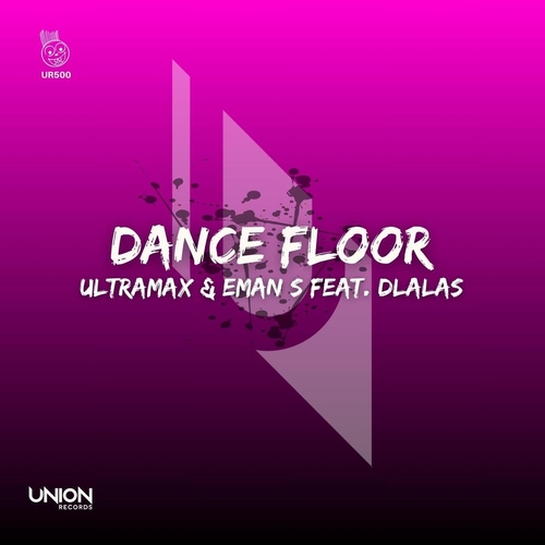 Ultramax, Eman S & Dlalas - Dance Floor [UR500]